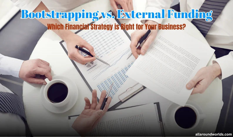bootstrapping vs external funding